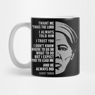 Harriet Tubman Inspirational Quote: Lead Me Mug